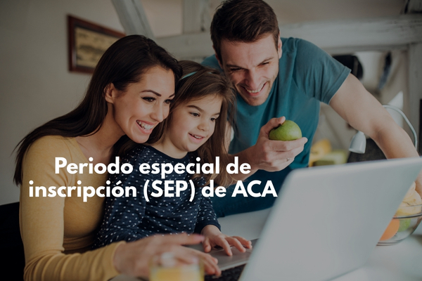 Cómo Funcionan los Períodos Especiales de Inscripción (SEP) en ACA: Guía Completa para Entender tus Opciones de Cobertura Médica