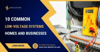 10 Common Low-Voltage Systems in Homes and Businesses