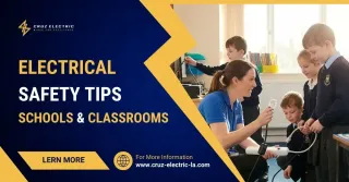 Electrical Safety Tips for Schools and Classrooms