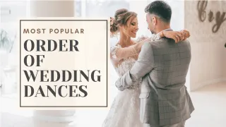 Popular Order of Wedding Dances