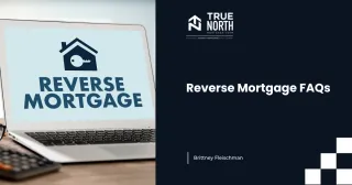Reverse Mortgage FAQ: What Older Homeowners Should Know
