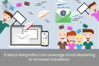 9 Ways Nonprofits Can Leverage Email Marketing to Increase Donations