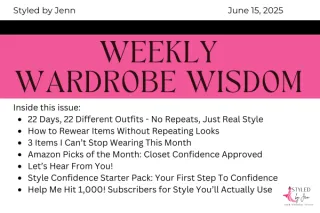 June 15th Weekly Wardrobe Wisdom
