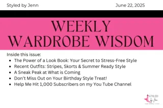 Weekly Wardrobe Wisdom June 22nd