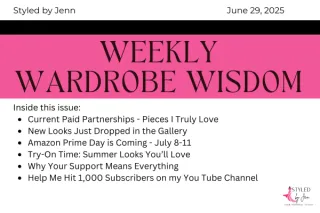 Weekly Wardrobe Wisdom June 29th