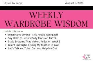 Weekly Wardrobe Wisdom August 3