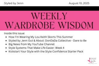 Weekly Wardrobe Wisdom August 10