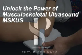 Unlock the Power of Musculoskeletal Ultrasound: A Game-Changer for Healthcare Providers