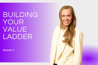 Building Your Value Ladder