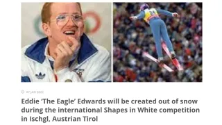 Featured in Heaven Publicity about Eddie ‘The Eagle’ Edwards created out of snow