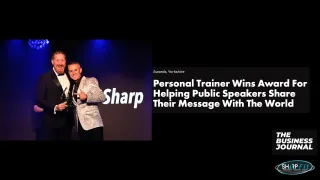 Featured in The Business Journal Magazine talking about Personal Trainer Wins Award For Helping Public Speakers Share Their Message With The World  