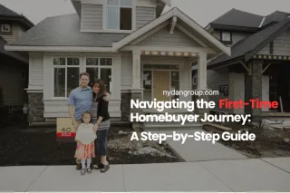 Navigating the First-Time Homebuyer Journey: A Step-by-Step Guide