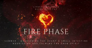 Lifestyle Tips to Align with the Fire Phase of Summer