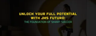 Unlock Your Full Potential with JMS Futuro: The Foundation of Smart Soccer