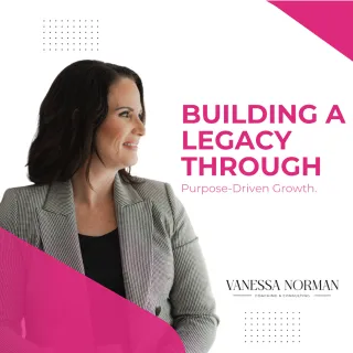 Building Legacy, Not Just Business: Why Purpose-Driven Growth Matters