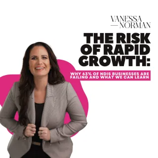 When Growth Becomes a Gamble: Why 63 Percent of NDIS Businesses Are Failing and What We Must Learn
