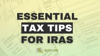 Essential Tax Tips for IRAs