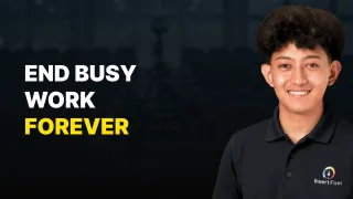 End Busy Work Forever