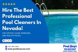 Hire the Best Professional Pool Cleaners in Nevada for Crystal Clear, Sparkling, and Healthy Pools

 
