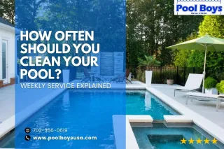 How Often Should You Clean Your Pool? A Complete Guide to Weekly Service
