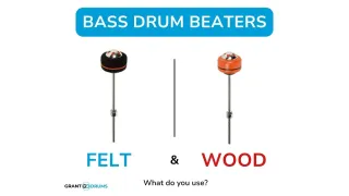 Felt vs Wood Bass Drum Beaters