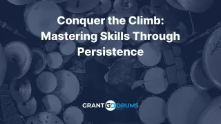 Conquer the Climb: Mastering Skills Through Persistence