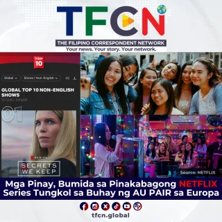 Mga Pinay, Bumida sa Pinakabagong NETFLIX Series Tungkol sa Buhay ng AU PAIR sa Europa