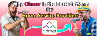 Why Ohmer is the Best Platform for Home Service Providers