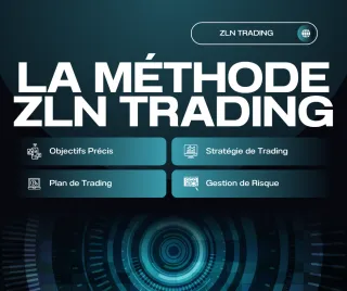Comment créer un plan de trading solide ? La méthode ZLN TRADING