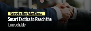Breaking Barriers: How to Attract Hard-to-Reach Prospects