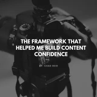The Framework That Helped Me Build Camera Confidence as an EntrepreneurThe Framework That Helped Me Build Content Confidence