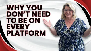 Why You Don’t Need to Be on Every Platform