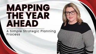 Mapping the Year Ahead, A Simple Strategic Planning Process
