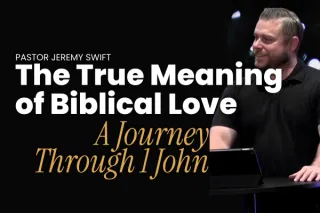 The True Meaning of Biblical Love