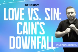 Love vs. Sin: Cain's Downfall
