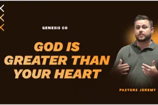 God is Greater Than Your Heart