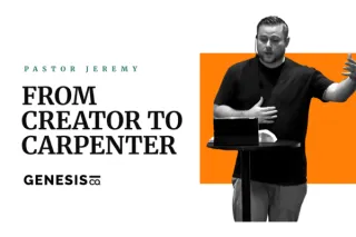 The Incarnate Christ: From Creator to Carpenter