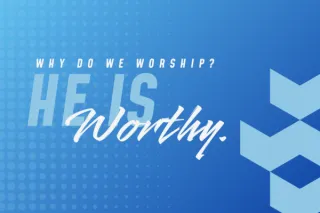 Why do We Worship?