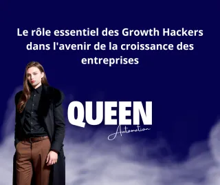 Le rôle essentiel des Growth Hackers dans l'avenir de la croissance des entreprises