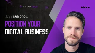 The Ultimate Guide to Positioning Your Digital Business for Success: A Journey to Clarity and Automation