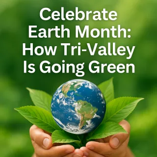 Celebrate Earth Month: How Tri-Valley Is Going Green