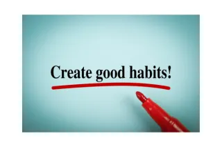 Good habits for success