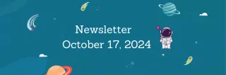 Newsletter October 17, 2024