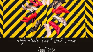 High Heels Don't Just Cause Foot pain