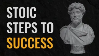Stoic Steps to Success