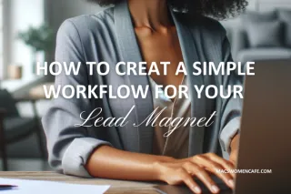 How to Easily Create a Lead Magnet Workflow Using Go HighLevel
