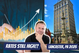 Why Mortgage Rates Haven’t Dropped in Lancaster PA (Even with the Fed Cut)