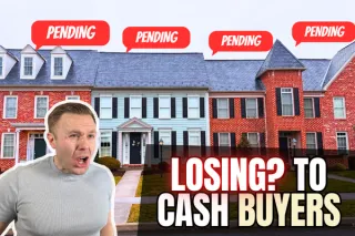 How to Compete Against Cash Buyers in Lancaster PA