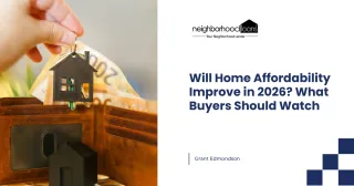 Will Home Affordability Improve in 2026? What Buyers Should Watch