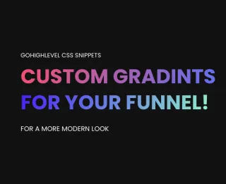 GoHighLevel Design Hacks: Custom Gradients for a Modern Look